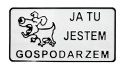 TABLICA 15*29CM JA TU JESTEM GOSPODARZEM