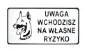 TABLICA 15*29CM UWAGA WCHODZISZ NA WŁASNE RYZYKO