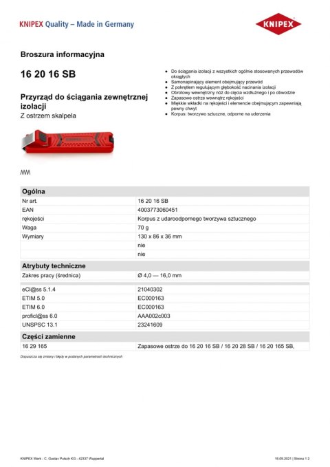 PRZYRZĄD DO ŚCIĄGANIA ZEWNĘTRZNEJ IZOLACJI 4.0-16,0MM 130MM PRZYRZĄD DO ŚCIĄGANIA ZEWNĘTRZNEJ IZOLACJI 4.0-16,0MM 130MM