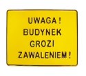 TABLICA 23*29CM UWAGA ! BUDYNEK GROZI ZAWALENIEM !